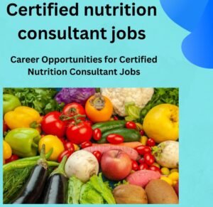 Certified nutrition consultant jobs